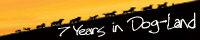 Seven Years in Dog-Land
